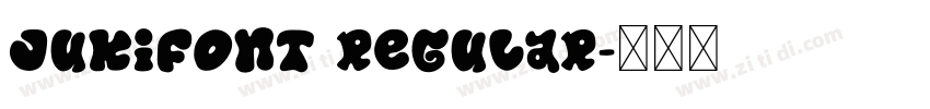 JukiFont Regular字体转换